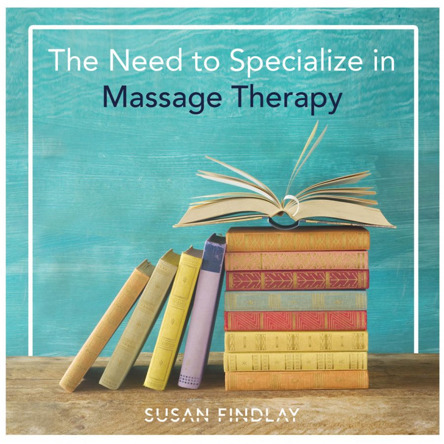 The-Need-to-Specialize-in-Massage-Therapy-blog